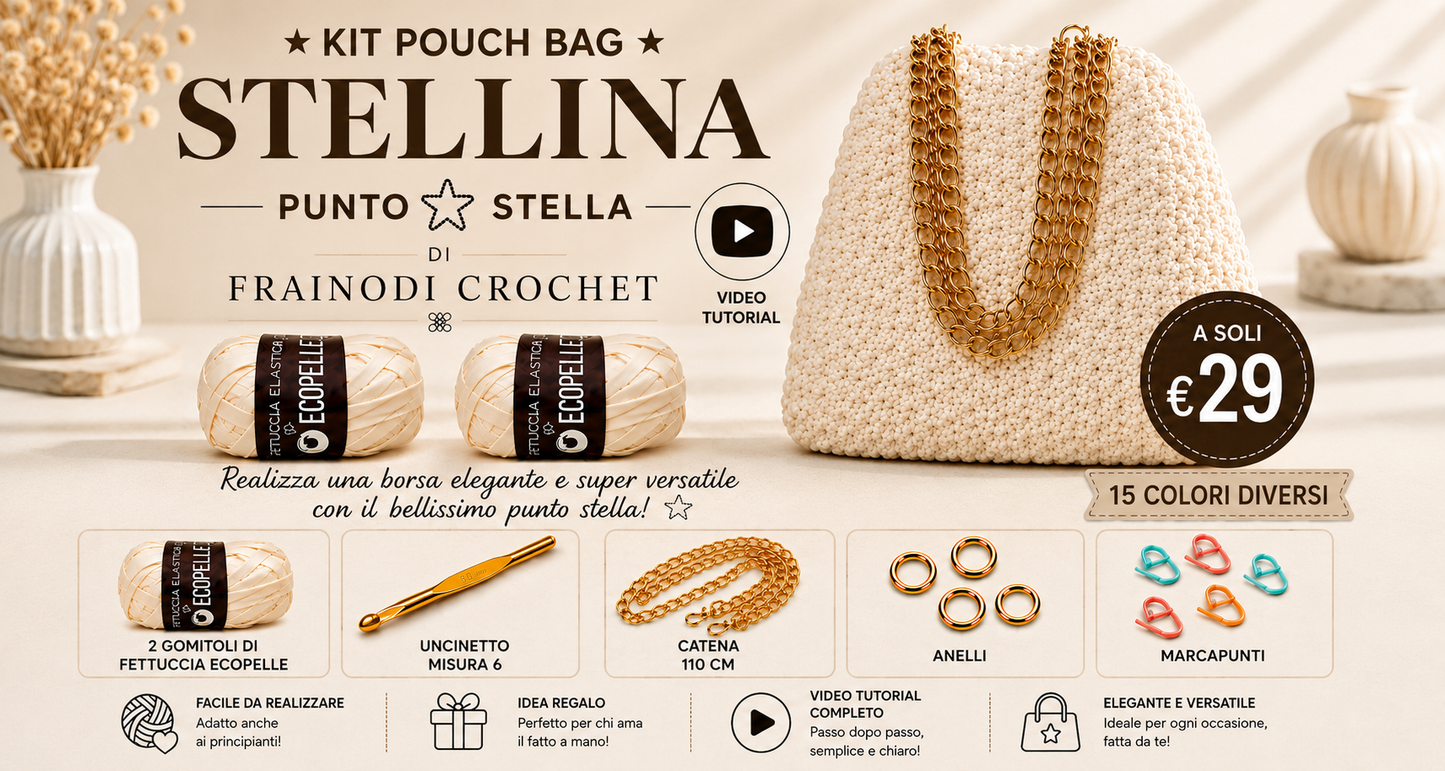 KIT POUCH BAG STELLINA - DI Frainodi Crochet